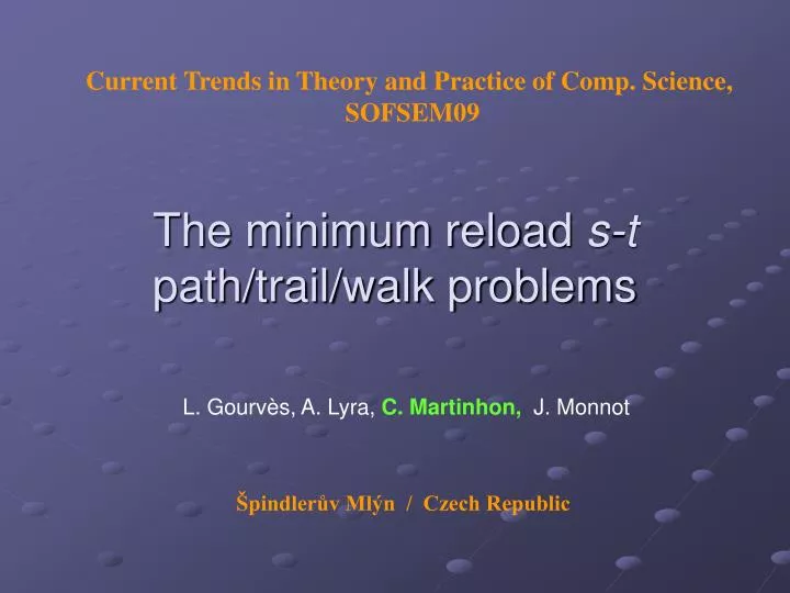 the minimum reload s t path trail walk problems