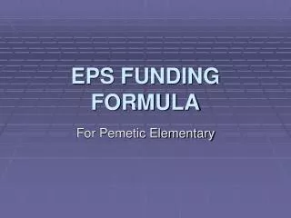 EPS FUNDING FORMULA