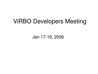 ViRBO Developers Meeting
