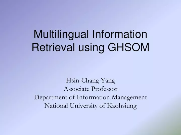 multilingual information retrieval using ghsom