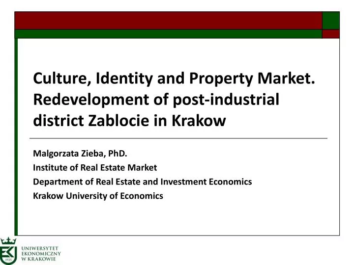 culture identity and property market redevelopment of post industrial district zablocie in krakow
