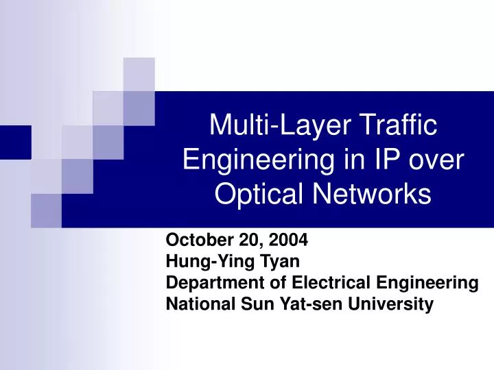 multi layer traffic engineering in ip over optical networks