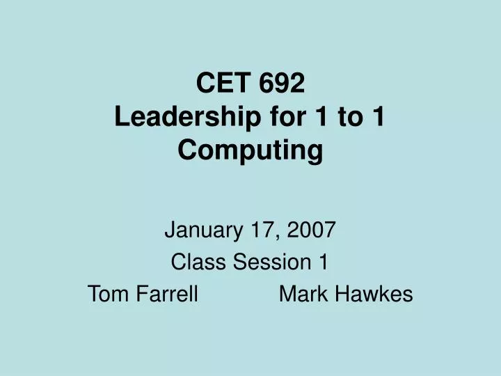 cet 692 leadership for 1 to 1 computing