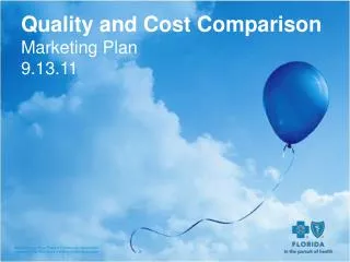 Quality and Cost Comparison Marketing Plan 9.13.11