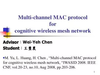 Multi-channel MAC protocol for cognitive wireless mesh network