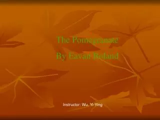 The Pomegranate By Eavan Boland