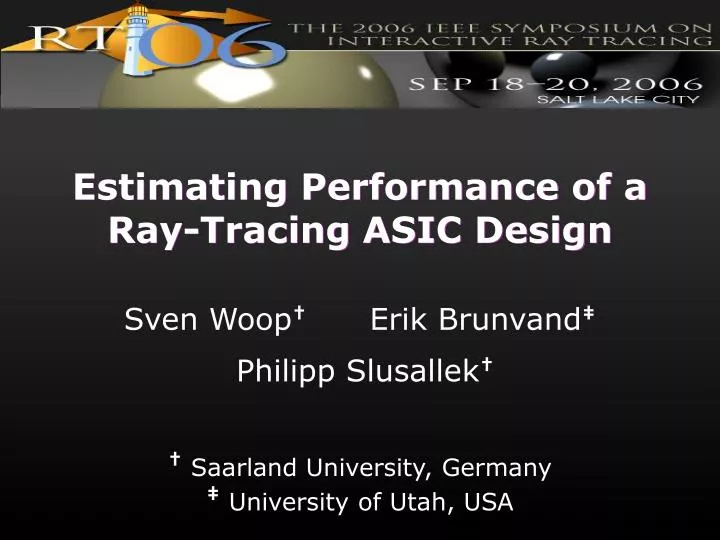 estimating performance of a ray tracing asic design