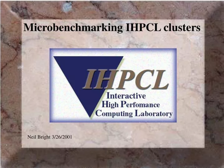 microbenchmarking ihpcl clusters