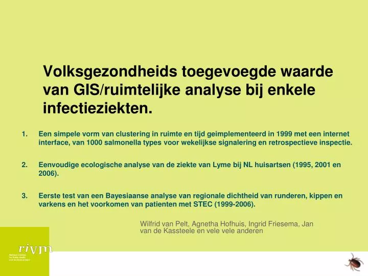 volksgezondheids toegevoegde waarde van gis ruimtelijke analyse bij enkele infectieziekten