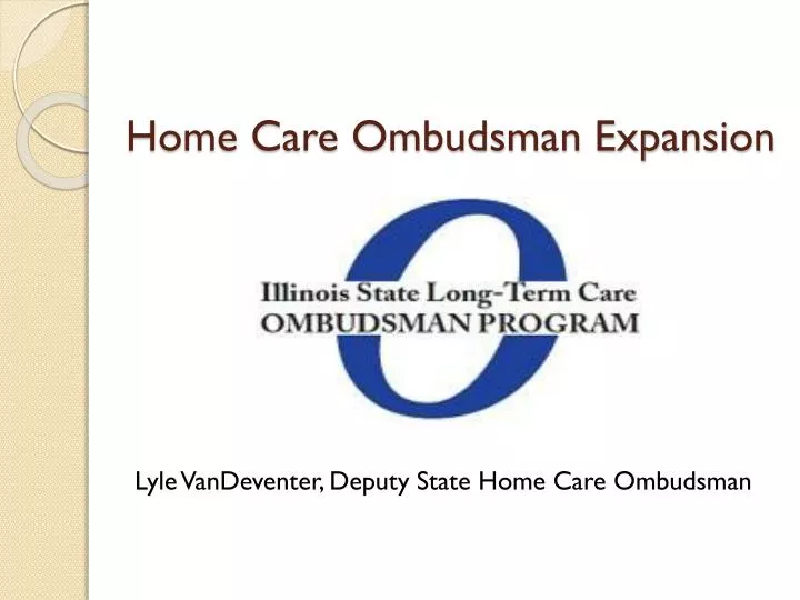 home care ombudsman expansion