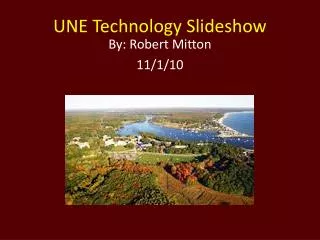 UNE Technology Slideshow