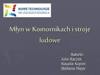 m yn w komornikach i stroje ludowe