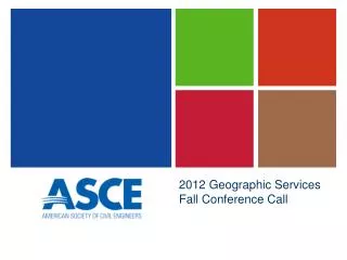2012 Geographic Services Fall Conference Call