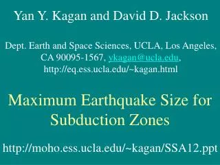 Yan Y. Kagan and David D. Jackson Dept. Earth and Space Sciences, UCLA, Los Angeles,