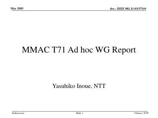 MMAC T71 Ad hoc WG Report
