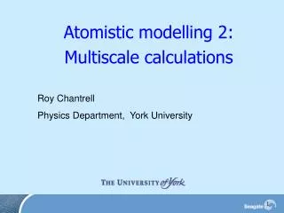 Atomistic modelling 2: Multiscale calculations