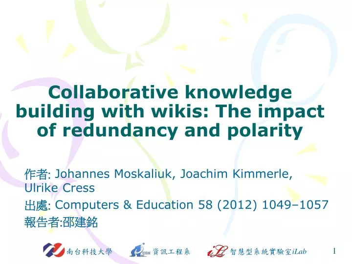 collaborative knowledge building with wikis the impact of redundancy and polarity