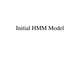 Initial HMM Model