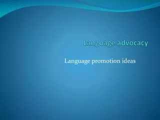 Language advocacy