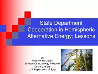 State Department Cooperation in Hemispheric Alternative Energy: Lessons