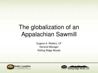 The globalization of an Appalachian Sawmill