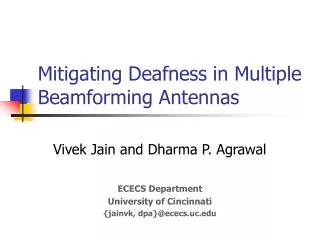 Mitigating Deafness in Multiple Beamforming Antennas
