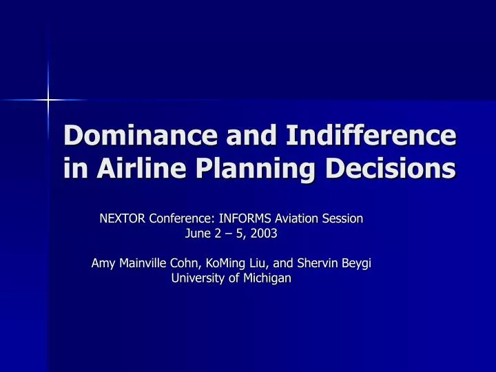 dominance and indifference in airline planning decisions