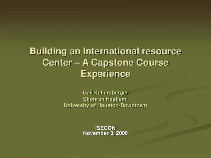 building an international resource center a capstone course experience