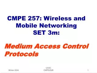 CMPE 257: Wireless and Mobile Networking SET 3m: