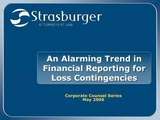 An Alarming Trend in Financial Reporting for Loss Contingencies