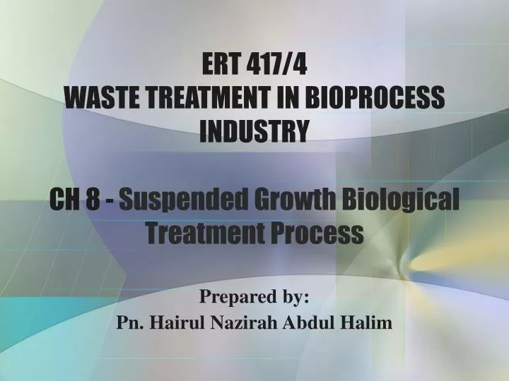 ert 417 4 waste treatment in bioprocess industry ch 8 suspended growth biological treatment process