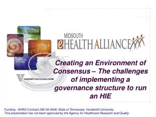 Funding: AHRQ Contract 290-04-0006; State of Tennessee; Vanderbilt University.