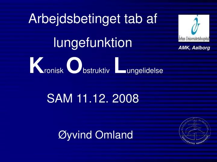 arbejdsbetinget tab af lungefunktion k ronisk o bstruktiv l ungelidelse sam 11 12 2008