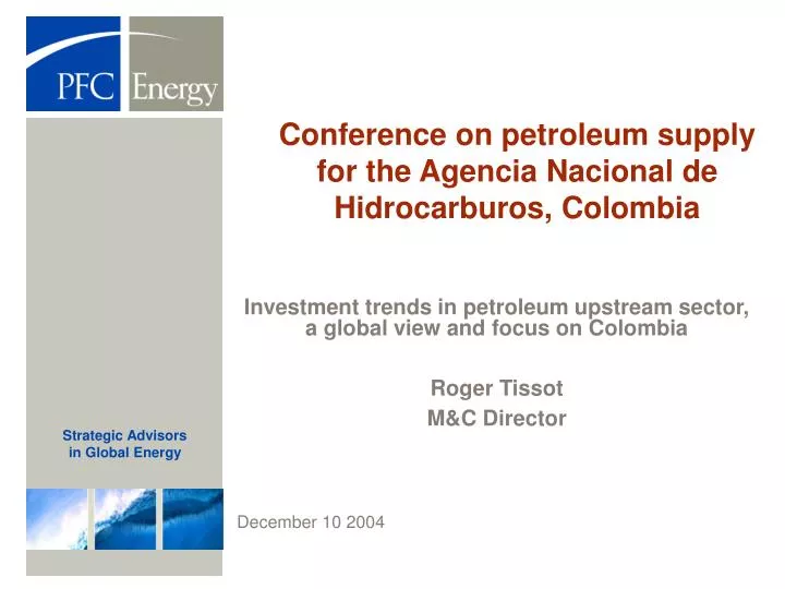 conference on petroleum supply for the agencia nacional de hidrocarburos colombia