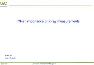 186 Re : importance of X-ray measurements