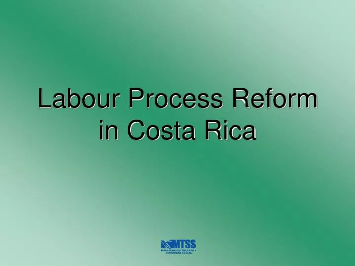labour process reform in costa rica