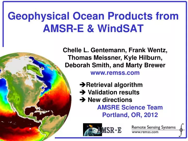 geophysical ocean products from amsr e windsat