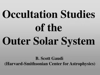 Occultation Studies of the Outer Solar System