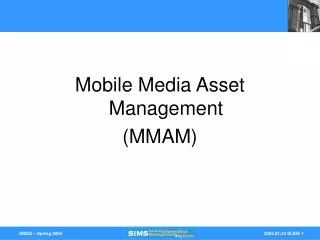 Mobile Media Asset Management (MMAM)