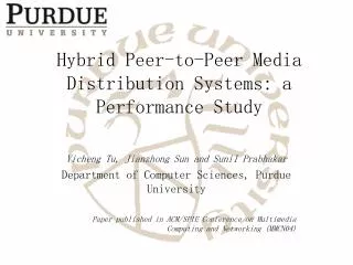 Hybrid Peer-to-Peer Media Distribution Systems: a Performance Study