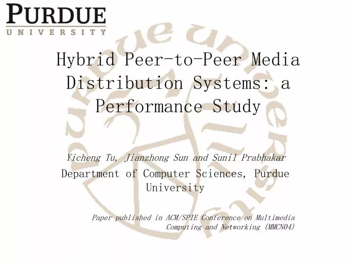 hybrid peer to peer media distribution systems a performance study