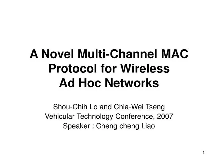 a novel multi channel mac protocol for wireless ad hoc networks