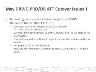 May DRWG PRD/DR ATT Cutover Issues 1