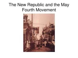 The New Republic and the May Fourth Movement