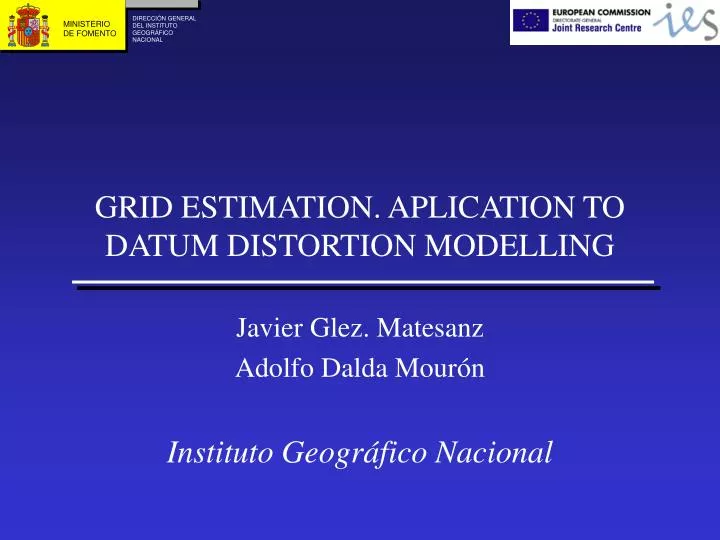 grid estimation aplication to datum distortion modelling