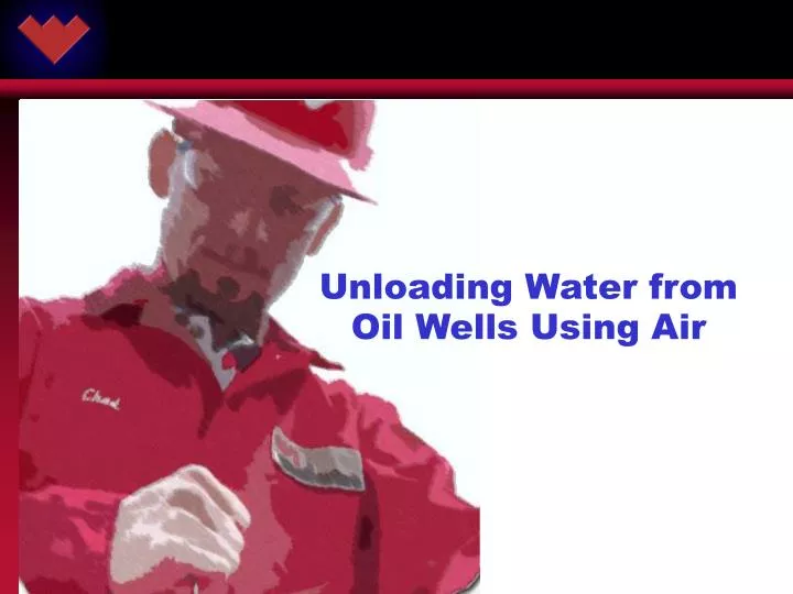 unloading water from oil wells using air
