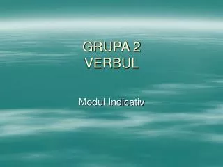 grupa 2 verbul
