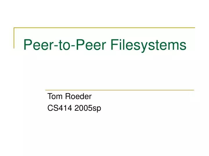 peer to peer filesystems