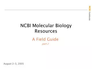 NCBI Molecular Biology Resources