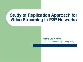 Study of Replication Approach for Video Streaming in P2P Networks